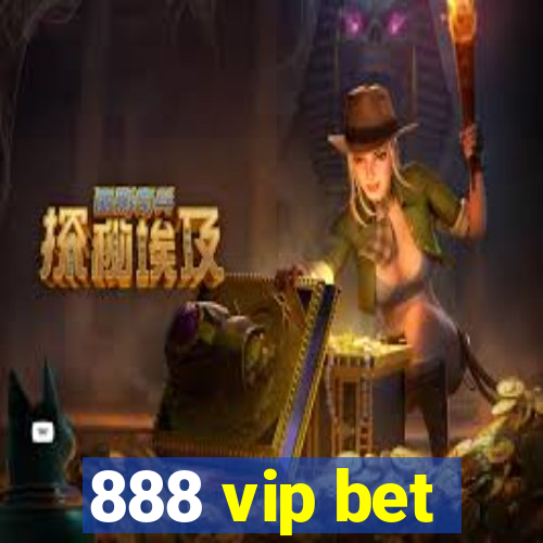 888 vip bet